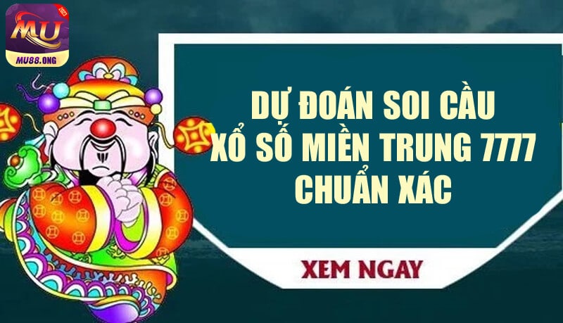 dự đoán soi cầu miền trung 777